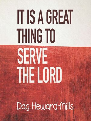 cover image of It Is a Great Thing to Serve the Lord